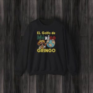 El Golfo De MéXico Not America's Gulf T-Shirt