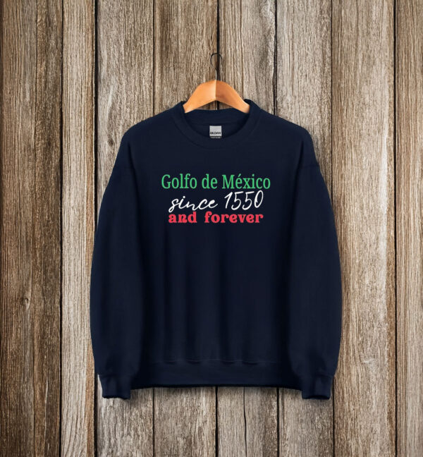 Golfo De Mexico Since 1550 And Forever Gulf of Mexico T-Shirt