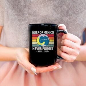Gulf Of Mexico Never Forget 1519 2025 Mug