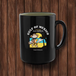Gulf Of Mexico Since 1540 Sea Señor Mug