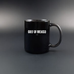 Gulf of Mexico 1569 - Anti Gulf of america Mug