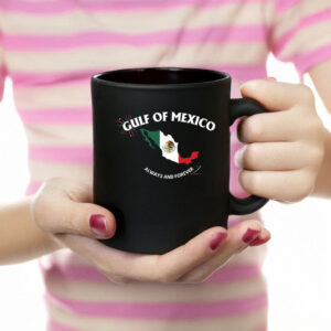 Gulf of Mexico Always And Forever Mug
