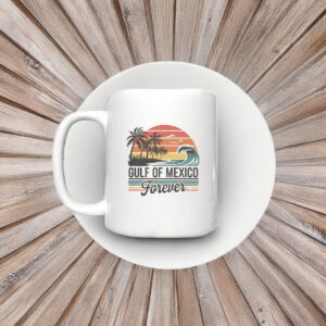 Gulf of Mexico Forever - Mexico Beach Mug