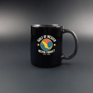 Gulf of Mexico Never Forget Mug