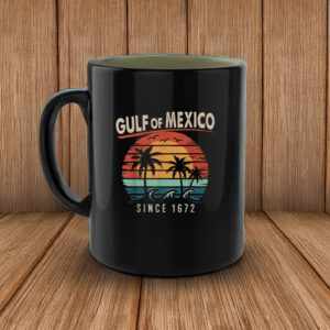 Gulf of Mexico ,Vintage Gulf Of Mexico Since 1672 Mug