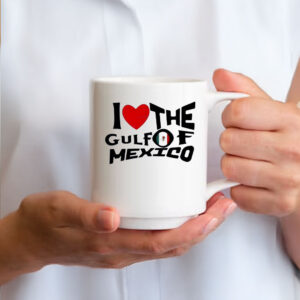 I Love The Gulf Of Mexico Flag Of Mexico Mug