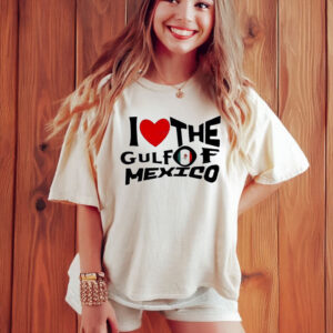 I Love The Gulf Of Mexico Flag Of Mexico T-Shirt