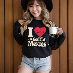 I Love The Gulf Of Mexico Forever T-Shirt