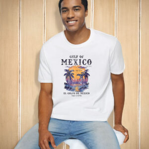 Offcial Gulf Of Mexico El Golfo De Mexico Para Siempre Beach Since 1672 T-Shirt