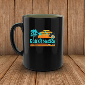 Offcial Gulf Of Mexico Print since 1672 Mug