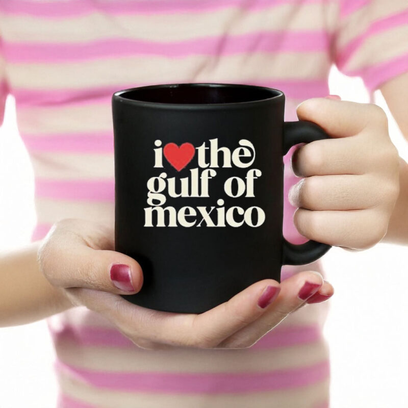 Official Fuck Trump I love the gulf of mexico 2025 Mug