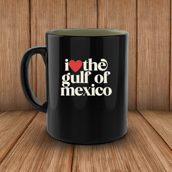 Official Fuck Trump I love the gulf of mexico 2025 Mug