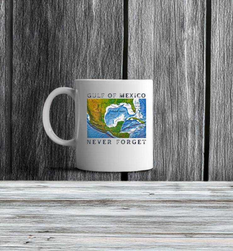 Official Gulf of Mexico – Never Forget Mug