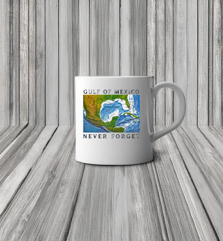 Official Gulf of Mexico – Never Forget Mug