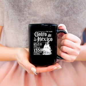 Official The Name Golfo de Mexico Gulf Of Mexico Mug
