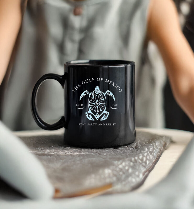 The gulf of Mexico stay salty and resist estd 1550 Mug