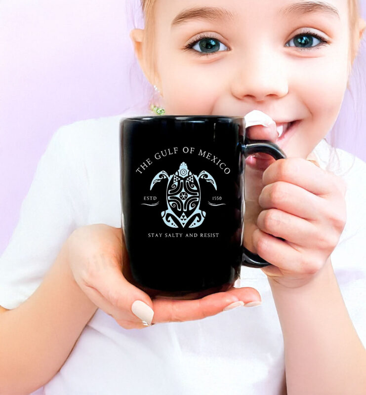 The gulf of Mexico stay salty and resist estd 1550 Mug