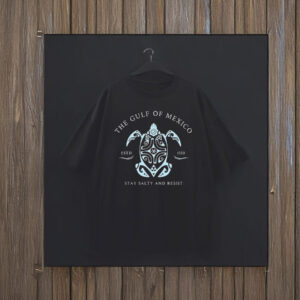 The gulf of Mexico stay salty and resist estd 1550 T-Shirt