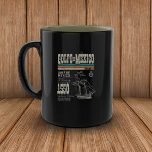 Top Golfo De México Est 1550 Origin Gulf Of Mexico Mug