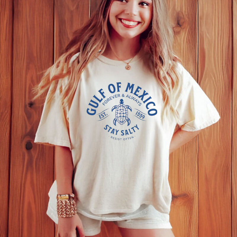 FGulf Of Mexico Forever & Always EST 1559 Stay Salty T-Shirt