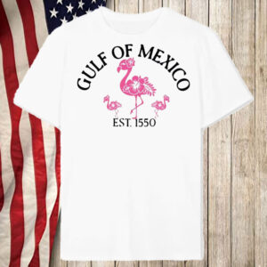 Gulf Of Mexico Est 1550 Subtle Anti Trump T-Shirt