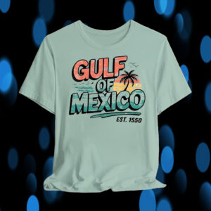 Gulf Of Mexico Est 1550, Texas Alabama Mississippi Florida Beach T-Shirt