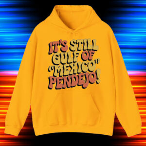 It’s Still The Gulf Of Mexico Pendejo Retro T-Shirt
