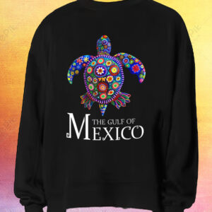 Sea Turtle The Gulf Of Mexico Forever El Golfo De MéXico T-Shirt